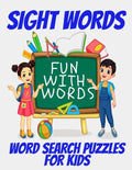 Sight Words Word Search Puzzles for Kids: Kids Word Find Puzzles with High Frquency Words - Fun Activity Book for Boosting Kids Skills with Reading an - Paperback