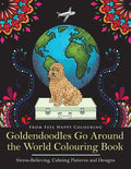 Goldendoodles Go Around the World Colouring Book: Goldendoodle Coloring Book - Perfect Goldendoodle Gifts Idea for Adults and Older Kids - Paperback