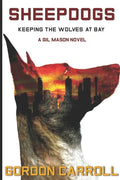 Sheepdogs: Keeping the Wolves at Bay - Paperback