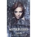 Water Blessed - Paperback
