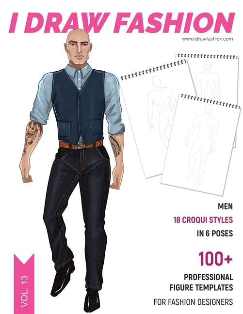 Men: 100+ Professional Figure Templates for Fashion Designers: Fashion Sketchpad with 18 Croqui Styles in 6 poses - Paperback