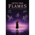 Into the Flames: Books One and Two in The Summoned Series - Paperback