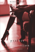 The Perfect Indiscretion (A Jessie Hunt Psychological Suspense Thriller-Book Eighteen) - Paperback