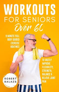 Workouts For Seniors Over 60 - Paperback