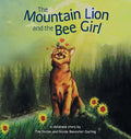 The Mountain Lion and the Bee Girl - Hardcover