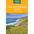 The Creaky Knees Guide Northern California, 2nd Edition: The 80 Best Easy Hikes - Paperback
