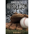 Songs for the Offseason - Paperback