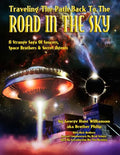 Traveling The Path Back To The Road In The Sky: A Strange Saga Of Saucers, Space Brothers & Secret Agents - Paperback
