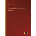A Woodland Queen; 'Reine des Bois': in large print - Paperback