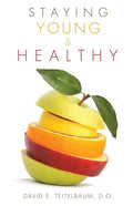 Staying Young and Healthy - Paperback
