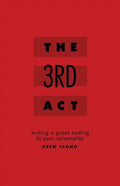 The 3rd Act: Writing a Great Ending to Your Screenplay - Paperback