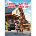 Santion's Travel Tales: Riding in Auntie's Car - Hardcover