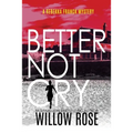 Better Not Cry - Paperback