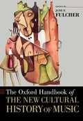 Oxford Handbook of the New Cultural History of Music - Paperback