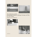 Carlos Bunga: The Architecture of Life: Environments, Sculptures, Paintings, Drawings and Films - Hardcover