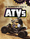 The Gearhead's Guide to Atvs - Hardcover