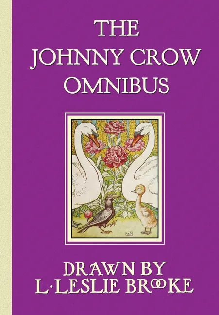 The Johnny Crow Omnibus featuring Johnny Crow's Garden, Johnny Crow's Party and Johnny Crow's New Garden (in color) - Paperback