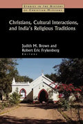 Christians, Cultural Interactions, and India's Religious Traditions - Paperback
