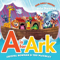 A is for Ark: (A Bible-Based A-Z Rhyming Alphabet Board Book for Toddlers and Preschoolers Ages 1-3) - Board Book