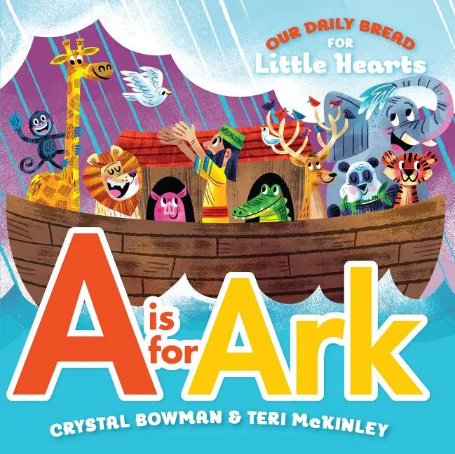 A is for Ark: (A Bible-Based A-Z Rhyming Alphabet Board Book for Toddlers and Preschoolers Ages 1-3) - Board Book