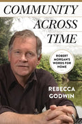Community Across Time: Robert Morgan's Words for Home - Paperback