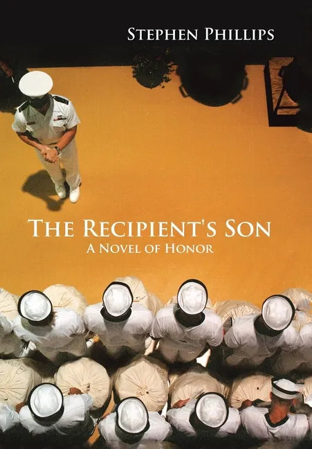 The Recipient's Son: A Novel of Honor - Hardcover