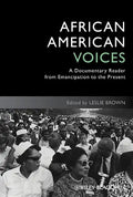 African American Voices: A Documentary Reader from Emancipation to the Present - Paperback