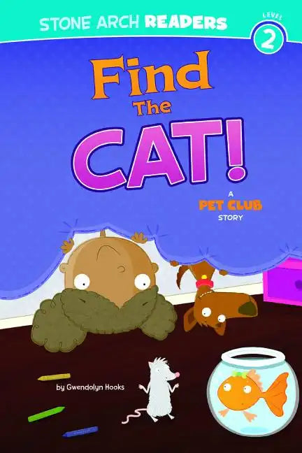 Find the Cat!: A Pet Club Story - Paperback