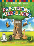 Practicing Mindfulness: Emma Lou the Yorkie Poo's Activity and Coloring Book for Kids - Hardcover