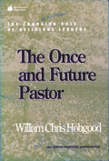 The Once and Future Pastor: The Changing Role of Religious Leaders - Paperback