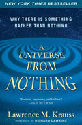 A Universe from Nothing: Why There Is Something Rather Than Nothing - Paperback