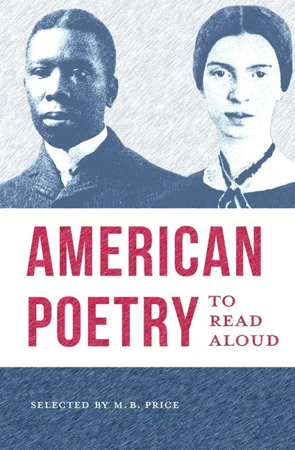 American Poetry to Read Aloud: A Collection of Diverse Poems - Paperback