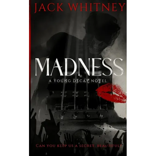 Madness: A Masked Rockstar Romance - Paperback