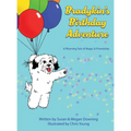 Bradykin's Birthday Adventure: A Rhyming Tale of Magic & Friendship - Hardcover