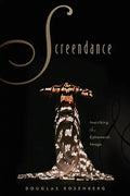 Screendance: Inscribing the Ephemeral Image - Paperback