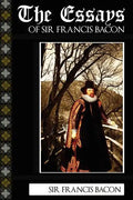 The Essays of Sir Francis Bacon - Paperback