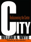 City: Rediscovering the Center - Paperback
