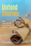 Untold Stories: The Latinx Leadership Experience in Higher Education - Hardcover