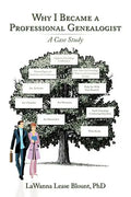 Why I Became a Professional Genealogist: A Case Study - Paperback