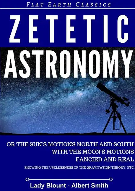 Zetetic Astronomy - Paperback