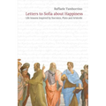 Letters to Sofia about Happiness: Life lessons inspired by Socrates, Plato and Aristotle - Paperback