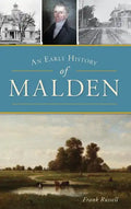 An Early History of Malden - Hardcover