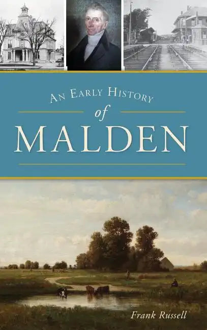 An Early History of Malden - Hardcover