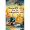 Tales and Truths From The Southernmost Point - Paperback