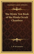 The Mystic Test Book of the Hindu Occult Chambers - Hardcover