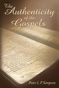 Authenticity of the Gospels - Paperback