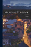 Marshal Turenne - Paperback