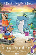 A Day in the Life of Dew: Sharky's Special Day - Paperback