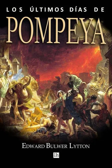 Los ultimos dias de Pompeya - Paperback