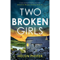 Two Broken Girls: A twisty and heart-stopping crime thriller - Paperback